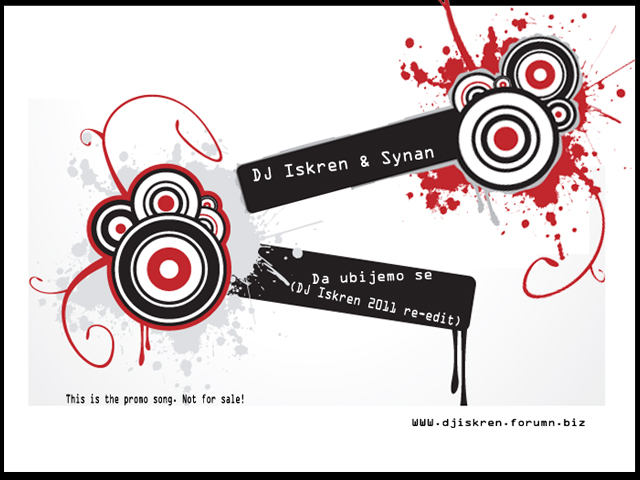 DJ Iskren & Synan - Da ubijemo se (DJ Iskren 2011 re-edit) Cover11