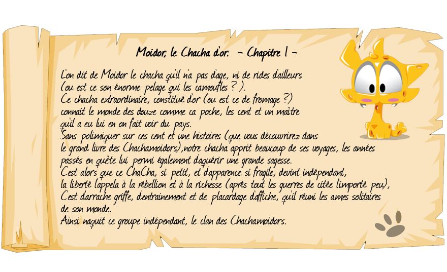 [Background officiel du clan] Moidor, Le chacha d'or. Moidor12