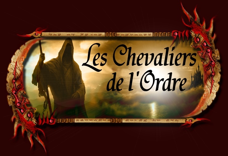 Les Chevaliers de l'Ordre