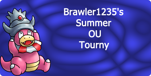 Brawler1235's Annual Start of Summer OU Tourny!!!! Test10