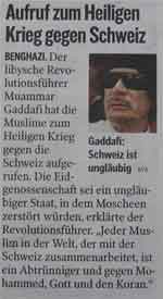 Schweiz Minarettverbot Alternder Hassprediger Gaddafi will wegen Schläger-Vatersöhnchen Heiligen Krieg anzetteln Gadaff10