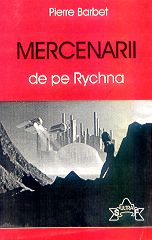 Pierre Barbet - MERCENARII DE PE RYCHNA Mercen10