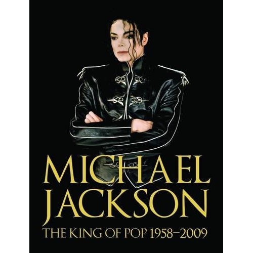 [Livre] Michael Jackson The King of Pop 19582009
