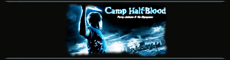  † Camp Half-Blood † 