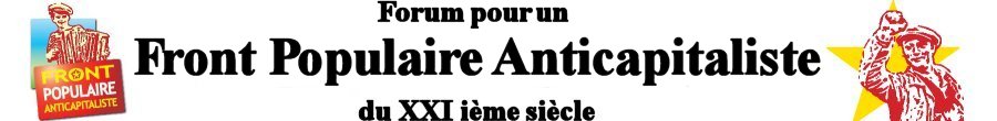 créer un forum : Pour un Front Populaire Anticapit Bandea14