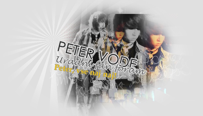 Peter Vode --> Uradni fan forum