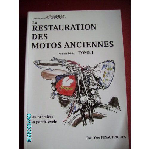 La restauration des motos anciennes en trois tomes 86777210