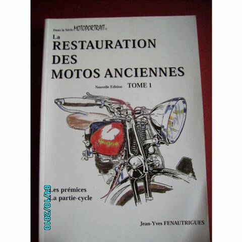 La restauration des motos anciennes en trois tomes