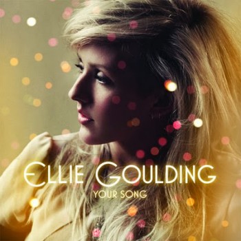 Song: Ellie Goulding - Your Song Yourso10