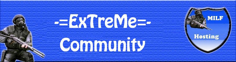 -=ExTreMe=- Community