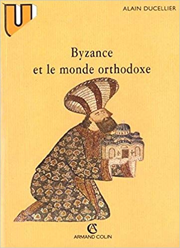 Byzance et le monde Orthodoxe de Alain Ducellier 51m7ql10