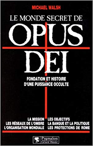 Le Monde Secret de l'Opus Dei de Michael Walsh 51z8vc10