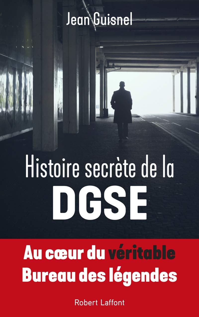 Histoire secrète de la DGSE de Jean Guisnel 61r87k10