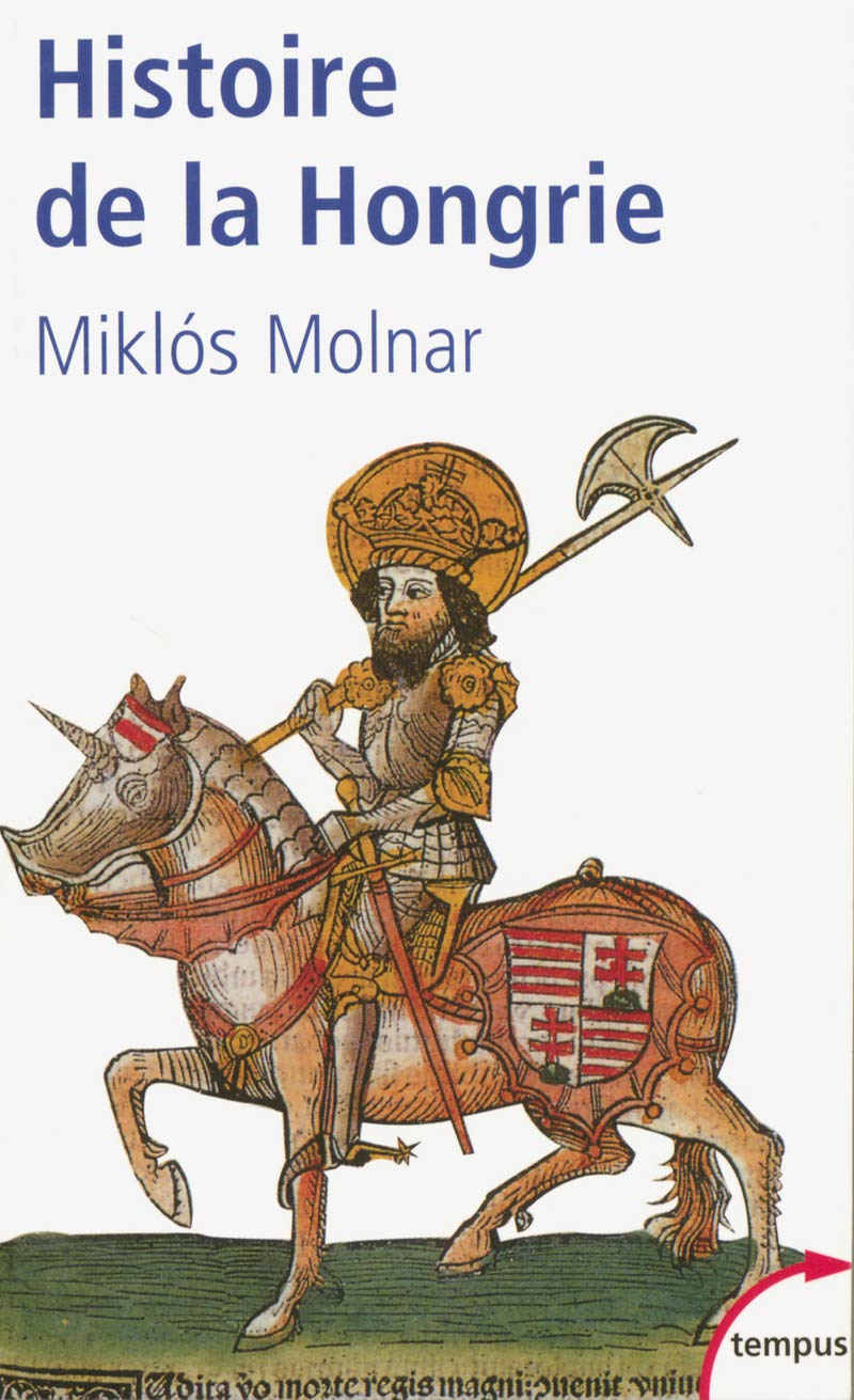 Histoire de la Hongrie de Miklos Molnar 71gsz810