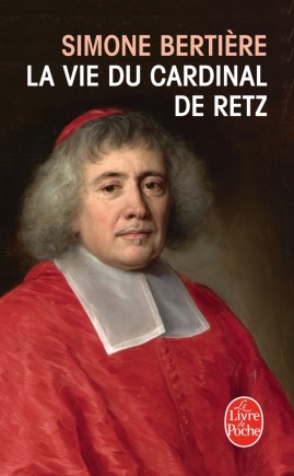 La vie du Cardinal de Retz de Simone Bertière 97822510