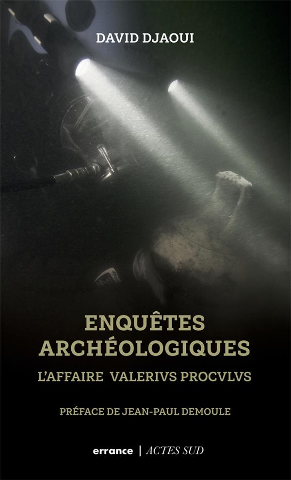 Enquêtes archéologiques –l’Affaire Valerius Proculus de David Djaoui Enquzo10