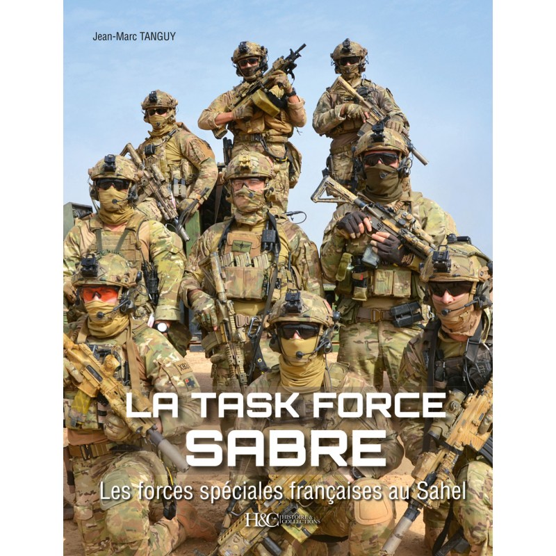 La Task Force Sabre, les Forces Françaises au Sahel  de Tanguy La-tas10