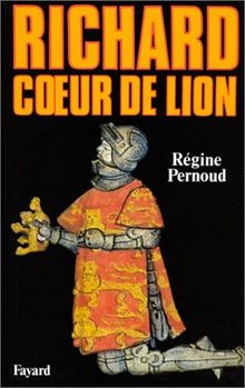 Richard Cœur de Lion de Regine Pernoud Richar10