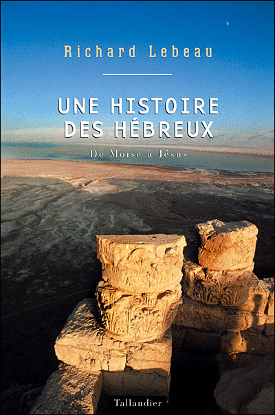 Une Histoire des Hébreux  de Richard Lebeau Une-hi10