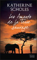 Les amants de la Terre Sauvage - Katherine SCHOLES 03359410