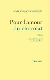 [Cormona, José Carlos] Pour l'amour du chocolat 30224510