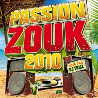 TÉLÉCHARGER PASSION ZOUK 2010 - COMPIL ZOUK 3CD DÉJÀ DISPONIBLE! 28046810