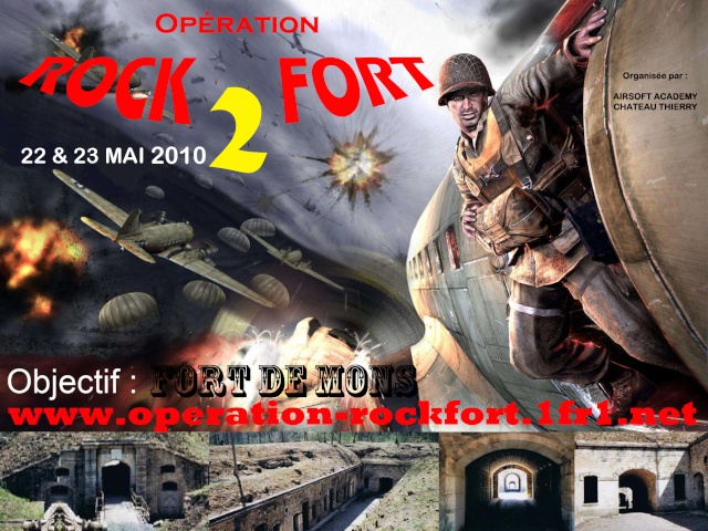 OPERATION ROCK'FORT II - Objectif FORT DE MONS : 22 ET 23 MAI 2010 Affich11