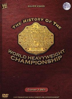 Téléchargement du DVD "The History Of The World Heavyweight" 50211210
