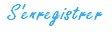 S'enregistrer