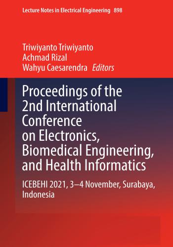 كتاب Proceedings of the 2nd International Conference on Electronics, Biomedical Engineering, and Health Informatics  3_d_m_10