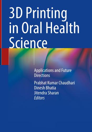 كتاب 3D Printing in Oral Health Science - Applications and Future  3_d_p_15