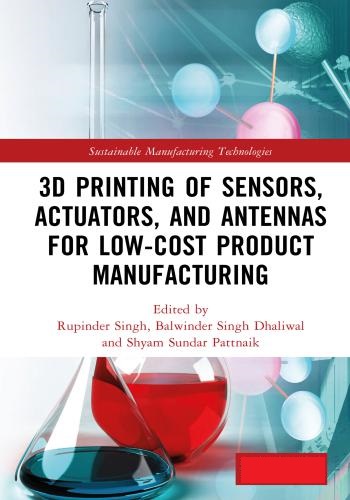 كتاب 3D Printing of Sensors, Actuators, and Antennas for Low-Cost Product Manufacturing 3_d_p_16
