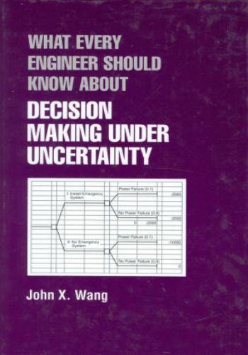 كتاب What Every Engineer Should Know About Decision Making Under Uncertainty 3_deci11