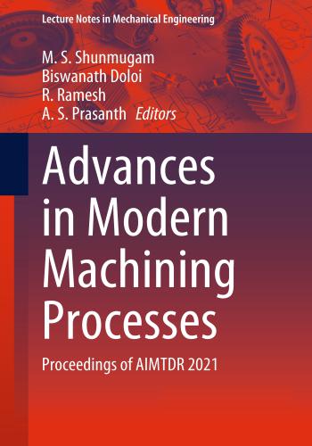 كتاب Advances in Modern Machining Processes Proceedings of AIMTDR 2021  A_i_m_25