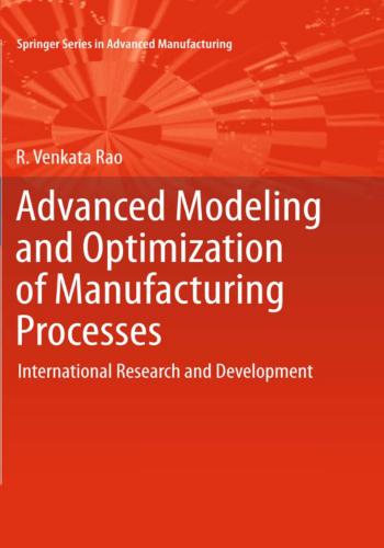 كتاب Advanced Modeling and Optimization of Manufacturing Processes - International Research and Development  A_m_a_20