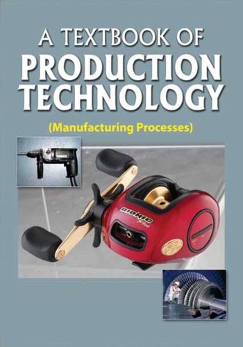 كتاب A Textbook of Production Technology  A_t_b_11