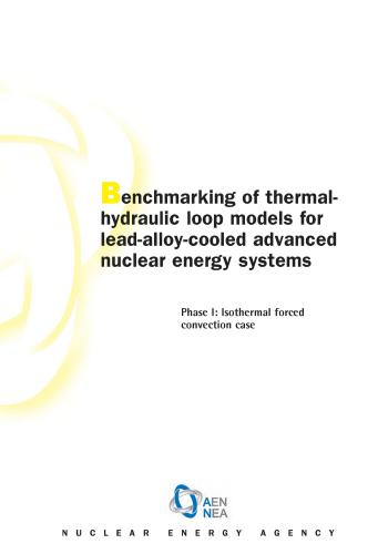 كتاب Benchmarking of thermalhydraulic loop models for lead-alloy-cooled advanced nuclear energy systems  B_m_o_10