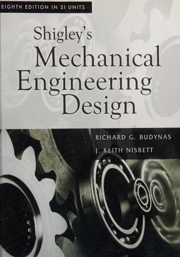 كتاب Shigley’s Mechanical Engineering Design - Eighth Edition in SI Units  B_s_m_11