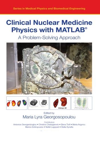 كتاب Clinical Nuclear Medicine Physics with MATLAB - A Problem-Solving Approach  C_n_m_10