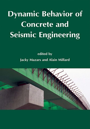 كتاب Dynamic Behavior of Concrete and Seismic Engineering  D_b_o_10