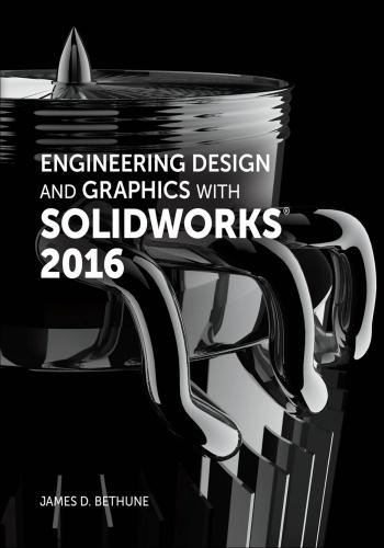 كتاب Engineering Design and Graphics with SolidWorks 2016  E_d_g_10