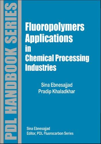 كتاب Fluoropolymers Applications in Chemical Processing Industries - The Definitive User’s Guide and Databook  F_a_i_11