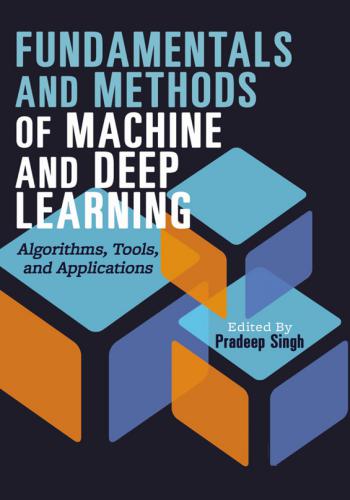 كتاب Fundamentals and Methods of Machine and Deep Learning - Algorithms, Tools, and Applications  F_a_m_10