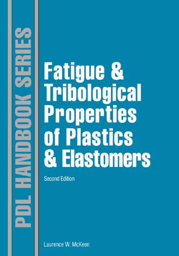 كتاب Fatigue and Tribological Properties of Plastics and Elastomers - 2nd Edition  F_a_t_11