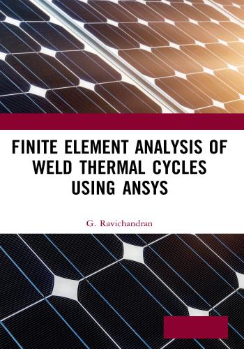 كتاب Finite Element Analysis of Weld Thermal Cycles Using ANSYS F_e_a_32