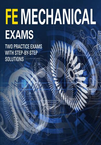 كتاب FE Mechanical Exams - Two Practice Exams with Step by Step Solutions  F_e_m_20