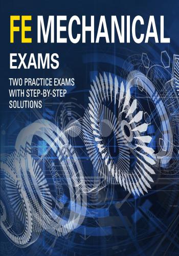 كتاب FE Mechanical Exams - Two Practice Exams with Step by Step Solutions F_e_m_20