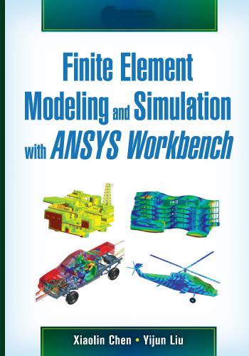 كتاب Finite Element Modeling and Simulation with ANSYS Workbench F_e_m_21