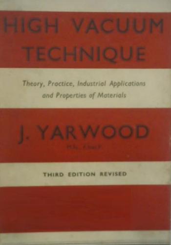 كتاب High Vacuum Technique - Theory, Practice, Industrial Applications and Properties of Materials H_v_t_10
