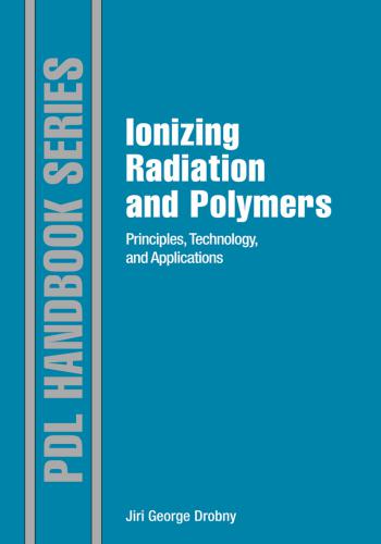 كتاب Ionizing Radiation and Polymers - Principles, Technology and Applications I_r_a_11